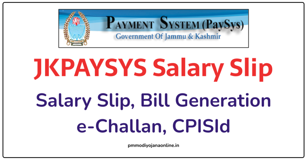 JKPAYSYS Salary Slip Download @jkpaysys.gov.in